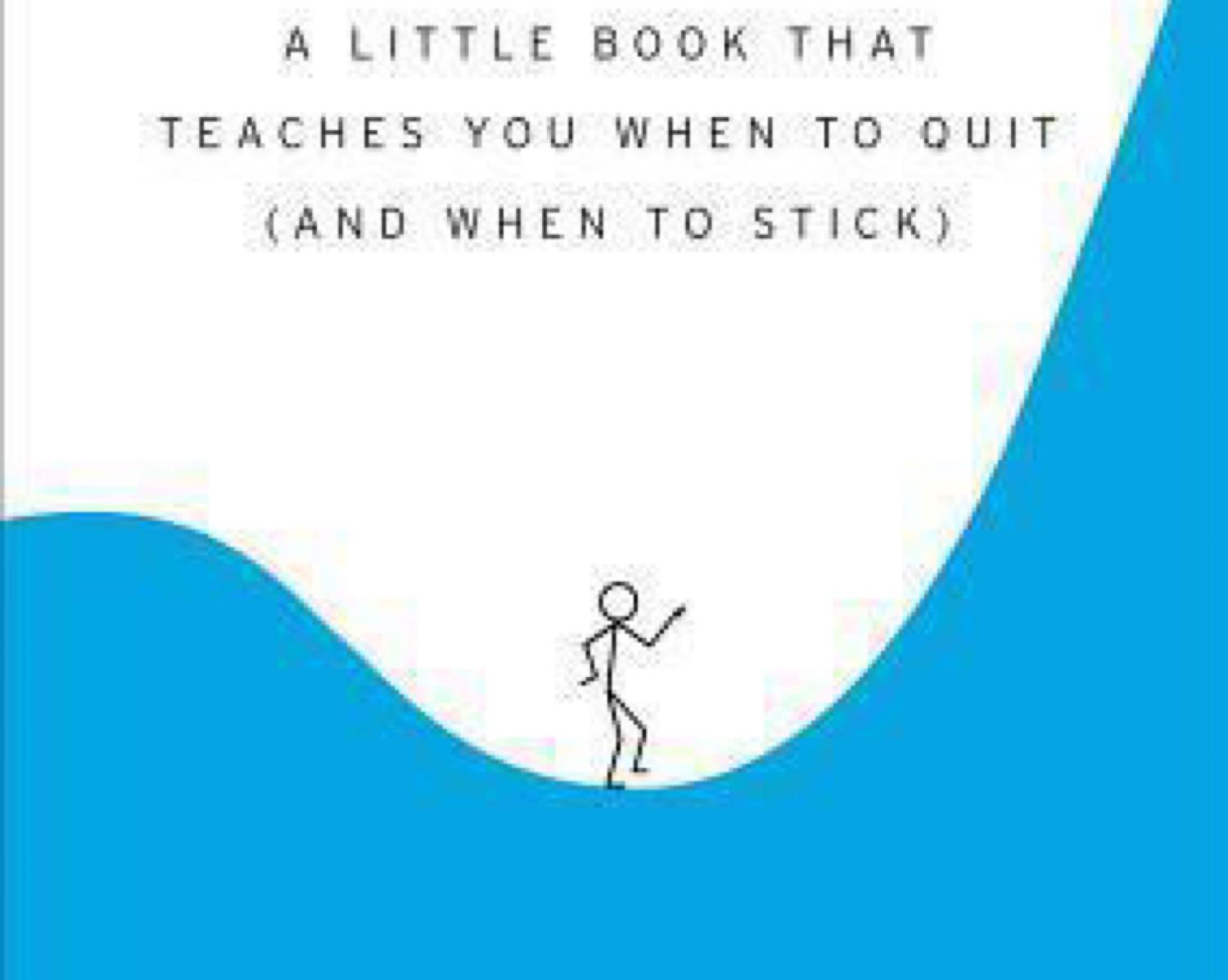Neither Persevering Nor Quitting Are What They’re Hyped As