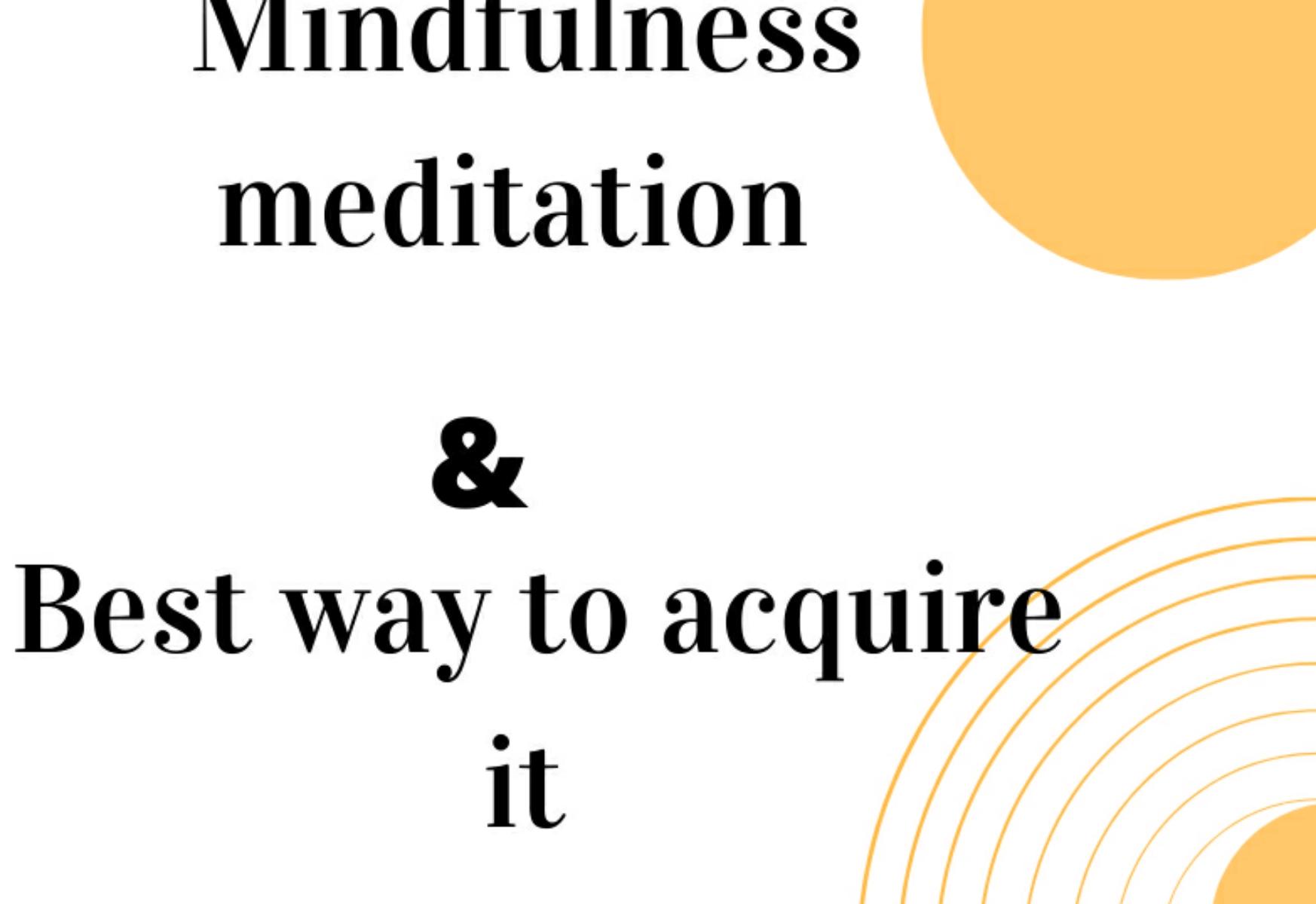Mindfulness Meditation And It's Impact 