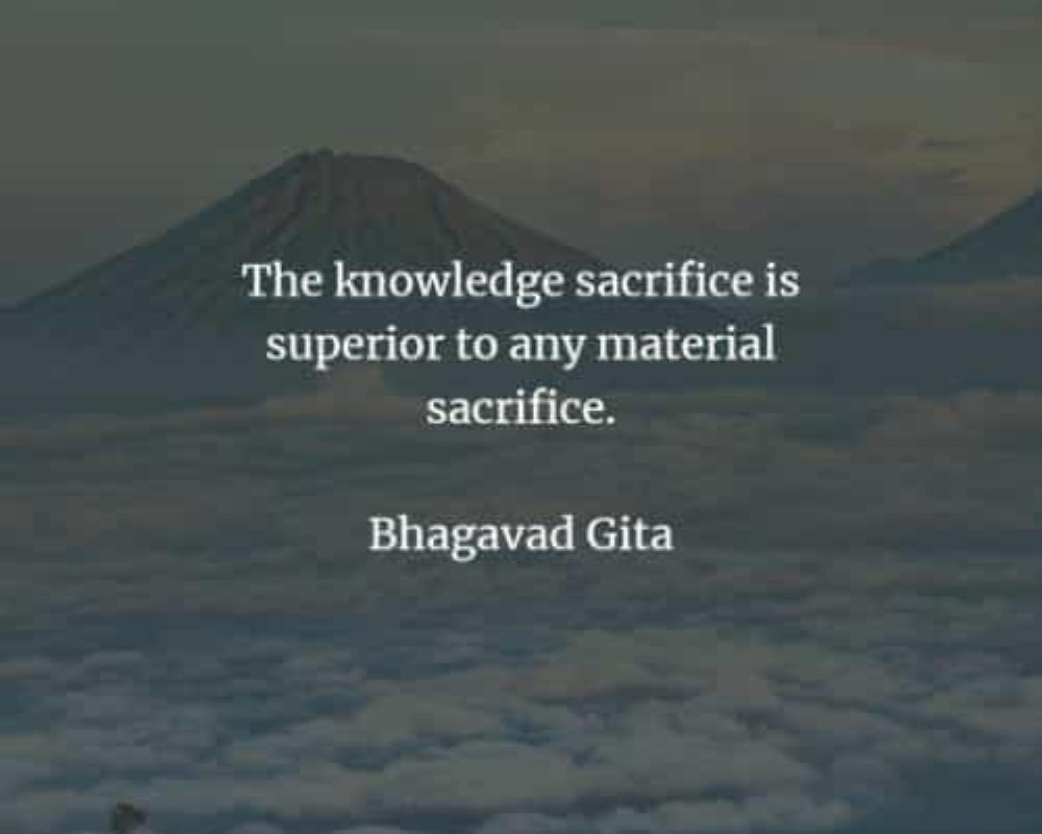 4. Life is a continuous sacrifice, in which one becomes an offering (bhakta) in the service of God.