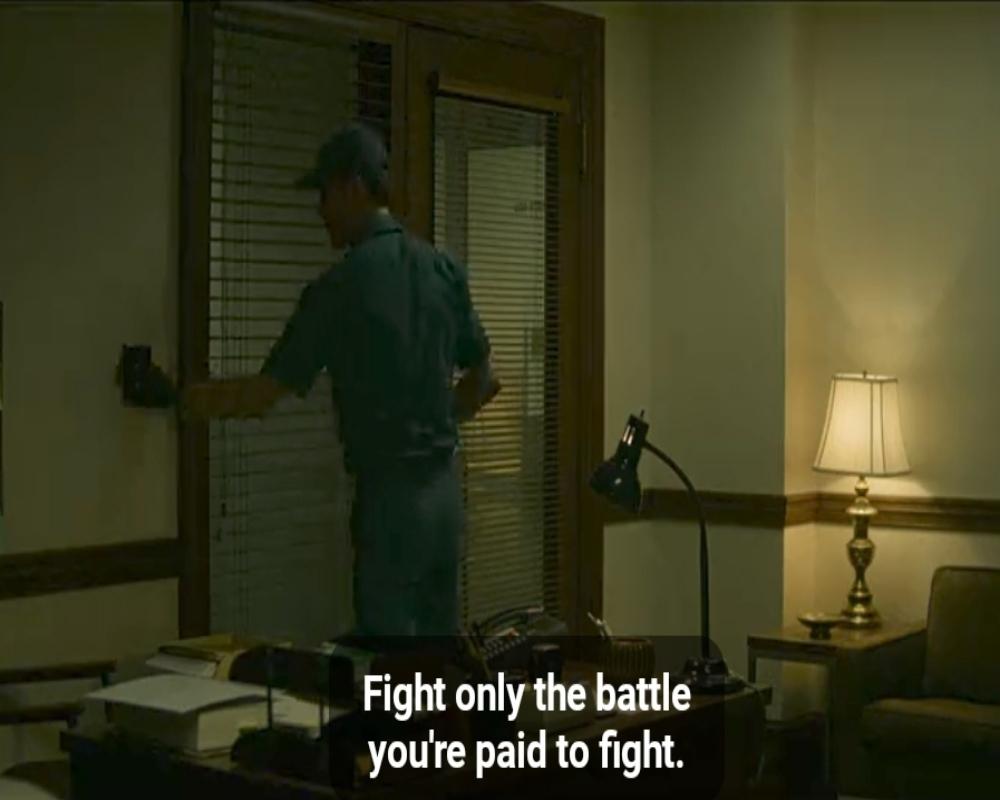 Fight Only The Battle You're Paid To Fight
