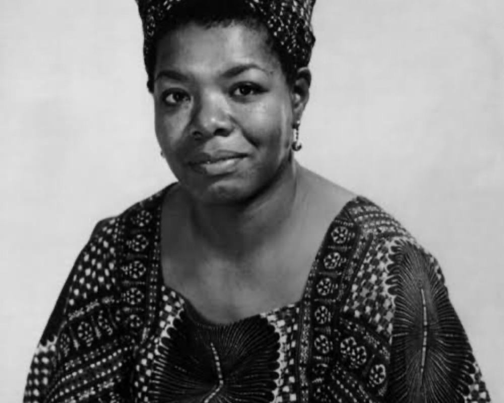 MAYA ANGELOU