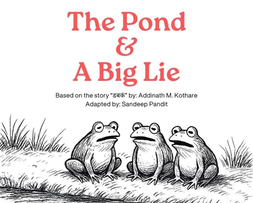 The Pond And A Big Lie